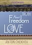Short Stories by Anton Chekhov Bk.3 About Truth, Freedom and Love (English Edition)