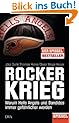 Rockerkrieg: Warum Hells Angels und Bandidos immer gef�hrlicher werden - Ein SPIEGEL-Buch