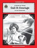 Buy : A Guide for Using Call It Courage in the Classroom