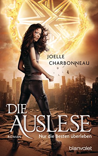 Die Auslese - Nur die Besten überleben: Roman (Die Auslese-Trilogie 1) (German Edition)