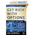 Get Rich with Options: Four Winning Strategies Straight from the Exchange Floor
