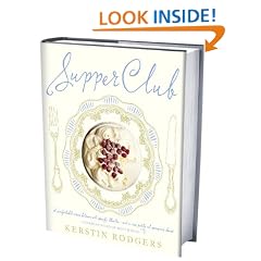 Supper Club: Recipes and notes from the underground restaurant