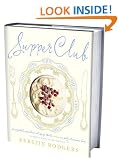 Supper Club: Recipes and notes from the underground restaurant