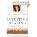 Dr. Judith Orloff's Guide to Intuitive Healing: 5 Steps to Physical, Emotional, and Sexual Wellness