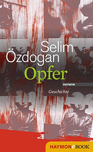 Opfer: Geschichte (German Edition)