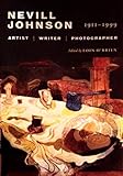 Nevill Johnson, 1911-1999 : artist, writer, photographer