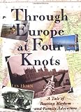 Through Europe at Four Knots: A Tale of Boating Mayhem and Family Adventure