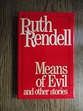 Means of evil, and other stories
