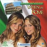 When In Rome (Music From the Mary-Kate & Ashley Olsen Movie)