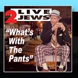 Whats With The Pants