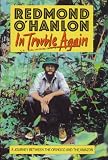 IN TROUBLE AGAIN: JOURNEY BETWEEN THE ORINOCO AND THE AMAZON