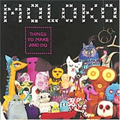 Things to Make and Do