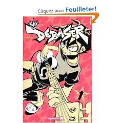 Debaser, Tome 1