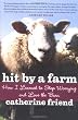 Hit By a Farm: How I Learned to Stop Worrying and Love the Barn