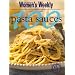 100 Pasta Sauces ("Australian Women's Weekly")