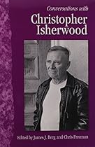 Conversations with Christopher Isherwood (Literary Conversations) Conversations with Christopher Isherwood (Literary Conversations)