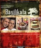 Produkt-Bild: Basilikata: Eine kulinarische Reise in das geheime Herz S&uuml;ditaliens