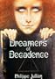 Dreamers of Decadence: Symbolist Painters of the 1890s