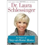 In Praise of Stay-at-Home Moms