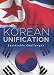 Korean Unification: Inevitable Challenges