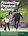 Promoting Physical Activity: A Guide for Community Action