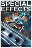Special Effects: How to Create a Hollywood Film Look on a Home Budget
