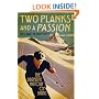 Two Planks and a Passion: The Dramatic History of Skiing