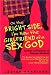 On the Bright Side, I'm Now the Girlfriend of a Sex God: Further Confessions of Georgia Nicolson (Confessions of Georgia Nicolson, Book 2)