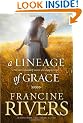 A Lineage of Grace: Five Stories of Unlikely Women Who Changed Eternity