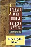 Covenant over Middle Eastern Waters: Key to World Survival Covenant over Middle Eastern Waters: Key to World Survival