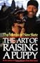 The Art of Raising a Puppy