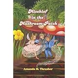 Mischief in the Mushroom Patch
