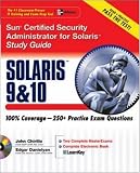 Sun Certified Security Administrator for Solaris 9 & 10 Study Guide: Solaris<sup>TM</sup> 9 & 10 (Certification Press)