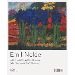 Emil Nolde: Mein Garten voller Blumen / My Garden full of Flowers
