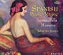 Spanish Piano Music: Falla, Turina, Mompou