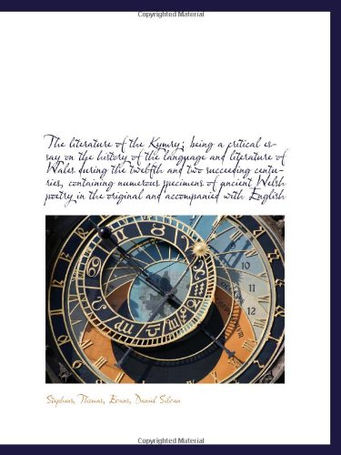 The literature of the Kymry; being a critical essay on the history of the language and literature ofの表紙