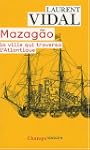 Mazag�o, la ville qui traversa l'Atla...