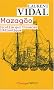 Mazag�o, la ville qui traversa l'Atlantique : Du Maroc � l'Amazonie (1769-1783)