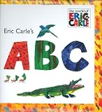 Eric Carle's ABC (The World of Eric Carle)
