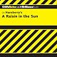 A Raisin in the Sun: CliffsNotes