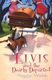 Elvis and The Dearly Departed (Southern Cousins Mysteries)