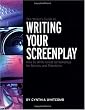 The Writer's Guide to Writing Your Screenplay: How to Write Great Screenplays for Movies and Television
