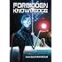 Forbidden Knowledge: Revelations of a multi-dimensional time traveler