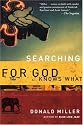 Searching for God Knows What