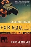 Searching for God Knows What