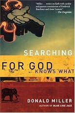 Searching for God Knows What