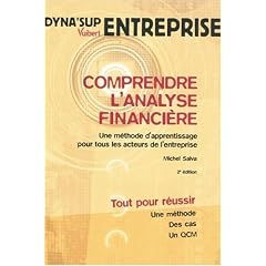 Comprendre l'analyse financi�re : une m�thode d'apprentissage pour tous les acteurs de l'entreprise
