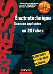 Electrotechnique en 28 fiches - BTS