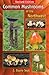 Common Mushrooms of the Northwest: Alaska, Western Canada & the Northwestern United States