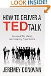 How To Deliver A TED Talk: Secrets Of...